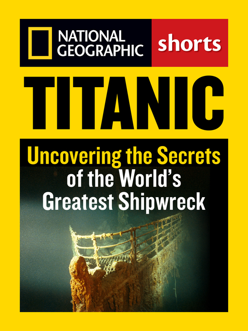 Title details for Titanic by National Geographic - Available